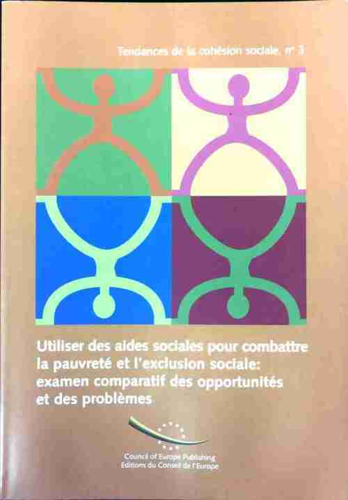 Livrenpoche : Utiliser des aides sociales pour combattre la pauvreté et l'exclusion sociale : examen comparatif - Inconnu - Livre