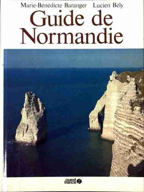 Guide de Normandie - Marie-Bénédicte Baranger -  Ouest France GF - Livre