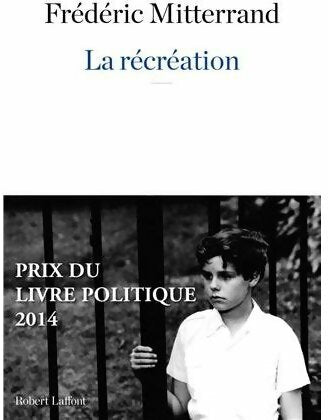 La récréation - Frédéric Mitterrand -  Laffont GF - Livre
