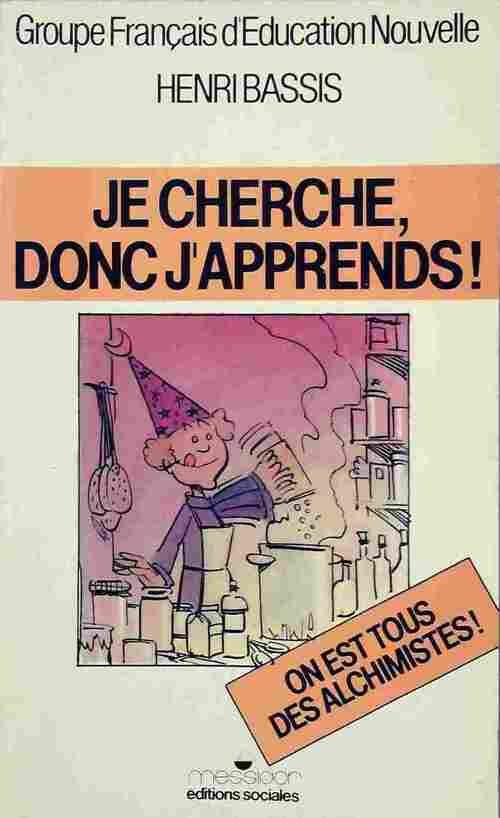 Livrenpoche : Je cherche, donc j'apprends - H. Bassis - Livre