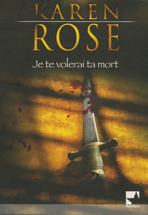 Livrenpoche : Je te volerai ta mort - Karen Rose - Livre