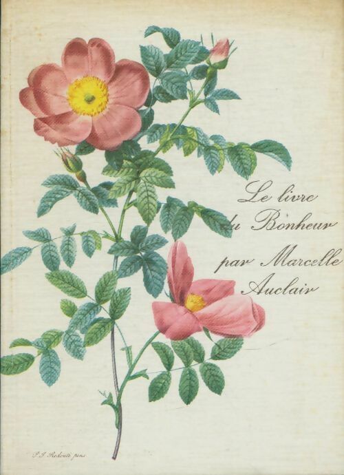 Livrenpoche : Le livre du bonheur - Marcelle Auclair - Livre