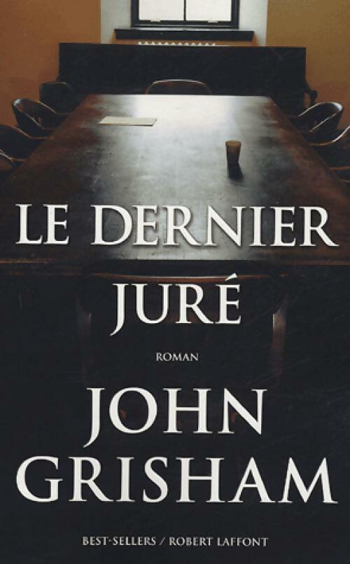 Le dernier juré - John Grisham -  Best-Sellers - Livre