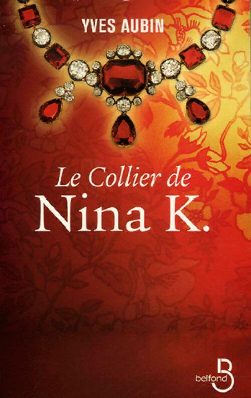 Livrenpoche : Le collier de Nina K. - Yves Aubin - Livre