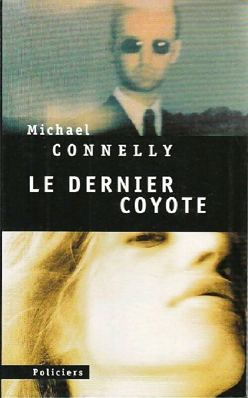 Livrenpoche : Le dernier coyote - Michael Connelly - Livre