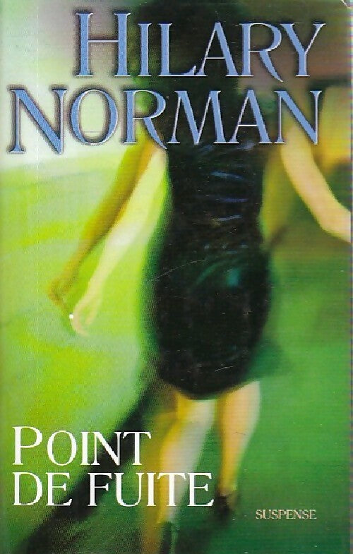 Livrenpoche : Point de fuite - Hilary Norman - Livre