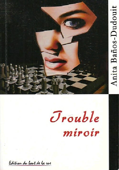 Livrenpoche : Trouble miroir - Anita Baños-Dudouit - Livre