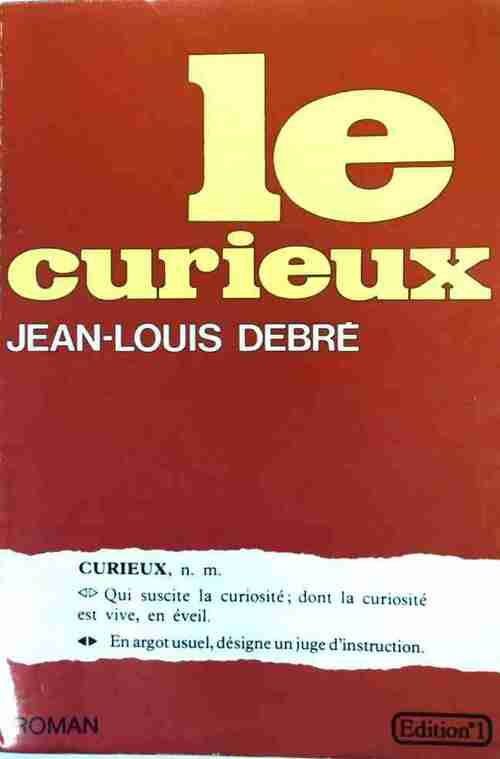 Livrenpoche : Le curieux - Jean-Louis Debré - Livre