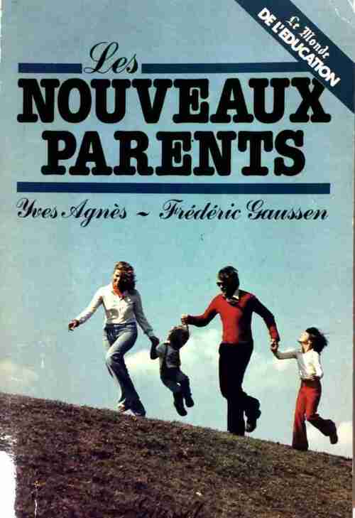 Les nouveaux parents - Yves Agnès -  Grasset GF - Livre