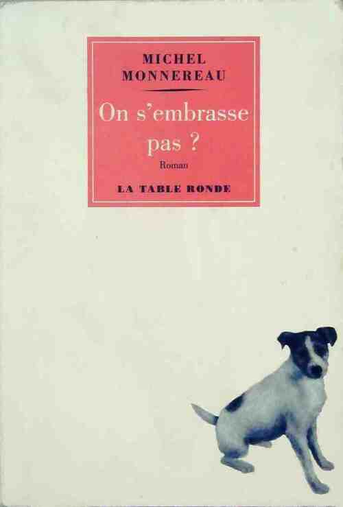 Livrenpoche : On s'embrasse pas? - Michel Monnereau - Livre