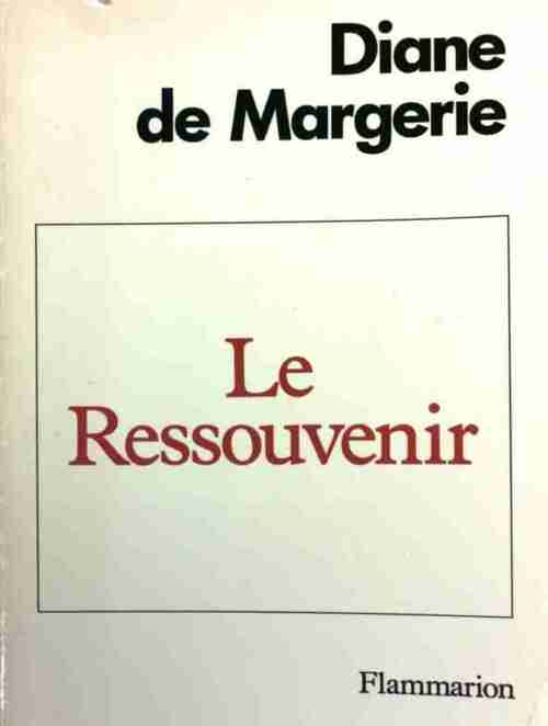 Livrenpoche : Le ressouvenir - Diane De Margerie - Livre