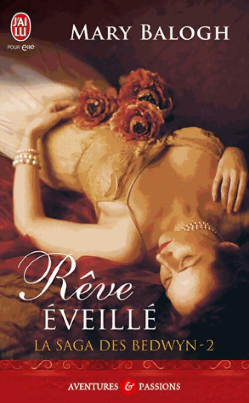 Livrenpoche : La saga des Bedwyn Tome II : Rêve éveillé - Mary Balogh - Livre