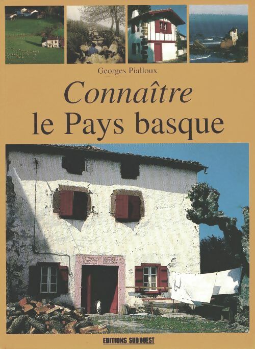 Livrenpoche : Connaître le pays basque - Georges Pialloux - Livre