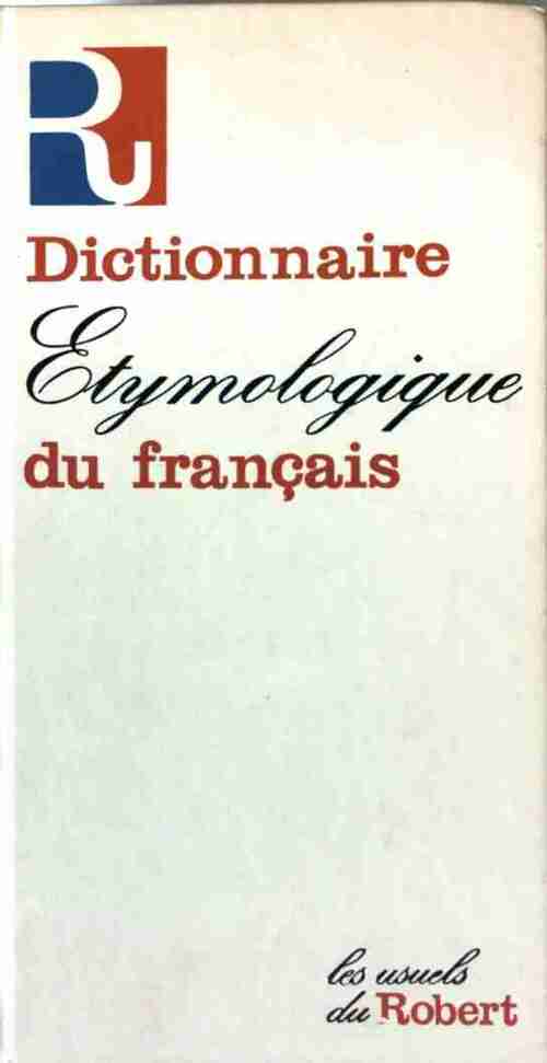 Livrenpoche : Dictionnaire étymologique du français - Jacqueline Picoche - Livre