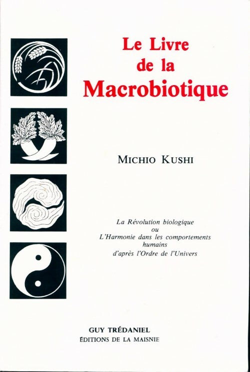 Livrenpoche : Le livre de la macrobiotique - Michio Kushi - Livre