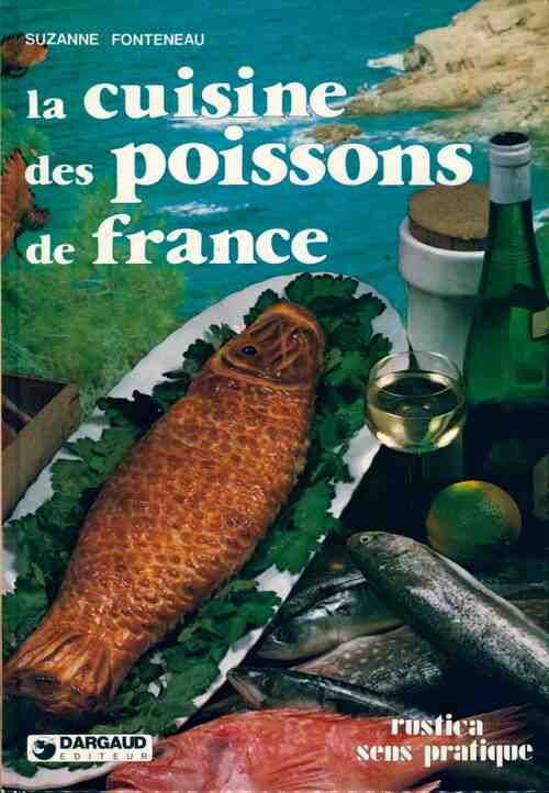 Livrenpoche : La cuisine des poissons de France - Suzanne Fonteneau - Livre