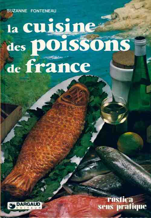 La cuisine des poissons de France - Suzanne Fonteneau -  Sens pratique - Livre