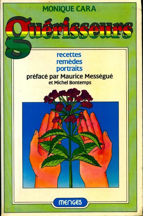 Livrenpoche : Guérisseurs - Monique Cara - Livre