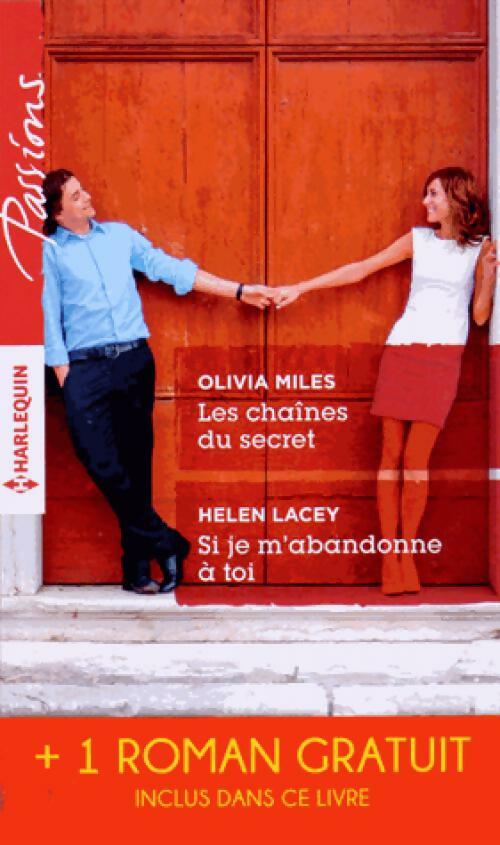 Livrenpoche : Les chaînes du secret / Si je m'abandonne à toi - Helen Lacey, Olivia Miles - Livre