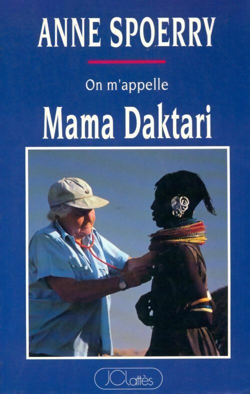 Livrenpoche : On m'appelle Mama Daktari - Anne Spoerry - Livre