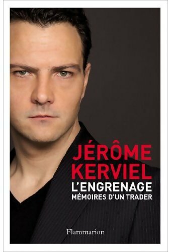 Livrenpoche : L'engrenage - Jérôme Kerviel - Livre