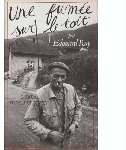 Livrenpoche : Une fumée sur le toit - Edouard Roy - Livre