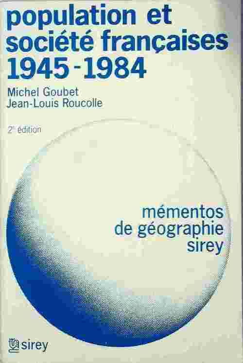 Livrenpoche : Population et société françaises : 1945-1984 - Michel Goubet - Livre