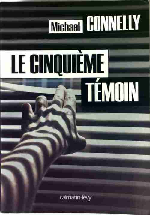 Livrenpoche : Le cinquième témoin - Michael Connelly - Livre