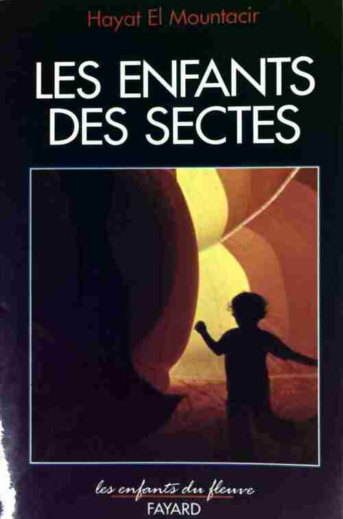 Livrenpoche : Les enfants des sectes - Hayat El Mountacir - Livre