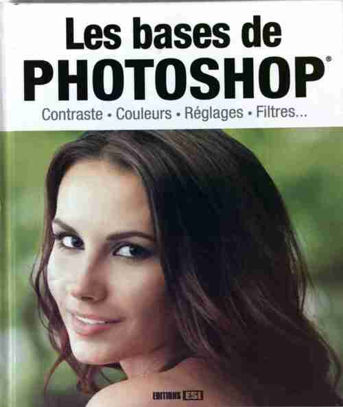 Livrenpoche : Les bases de Photoshop - Inconnu - Livre