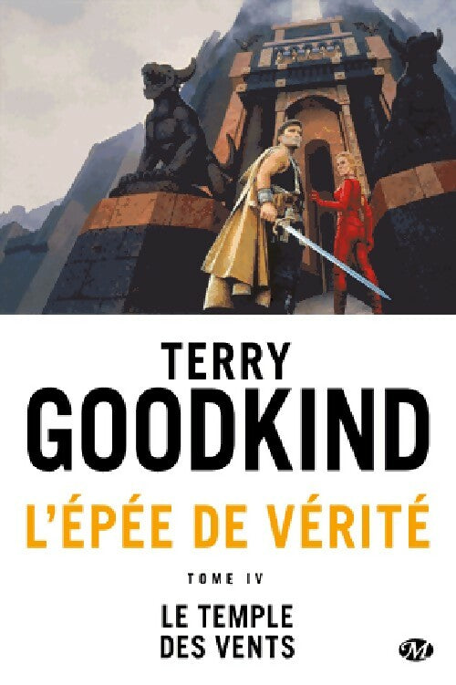 Livrenpoche : L'épée de vérité Tome IV : Le temple des vents - Terry Goodkind - Livre