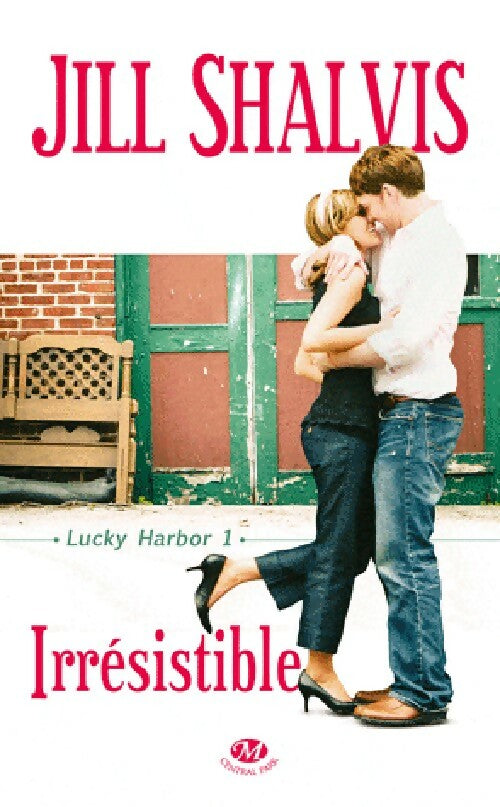 Livrenpoche : Lucky Harbor Tome I : Irrésistible - Jill Shalvis - Livre