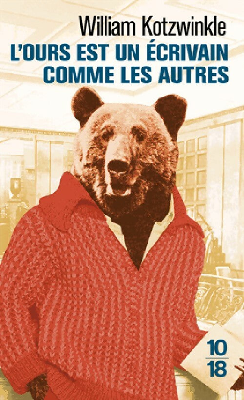 L'ours est un écrivain comme les autres - William Kotzwinkle - Livre