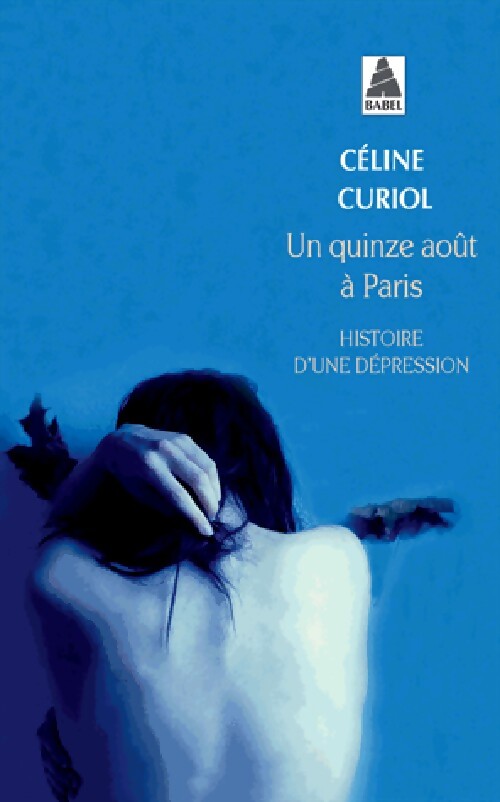 Livrenpoche : Un quinze août à Paris - Céline Curiol - Livre