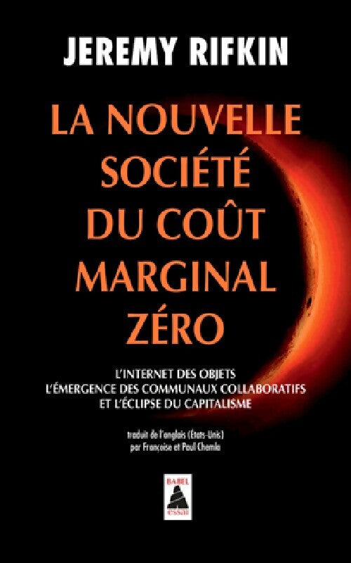 Livrenpoche : La nouvelle société du coût marginal zéro  - Jeremy Rifkin - Livre