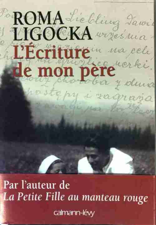 Livrenpoche : L'écriture de mon père - Roma Ligocka - Livre