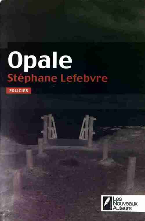 Livrenpoche : Opale - Stéphane Lefebvre - Livre