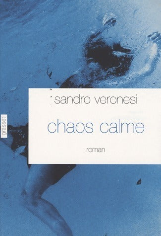 Livrenpoche : Chaos calme - Sandro Veronesi - Livre