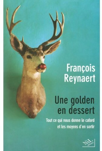 Livrenpoche : Une golden en dessert - François Reynaert - Livre