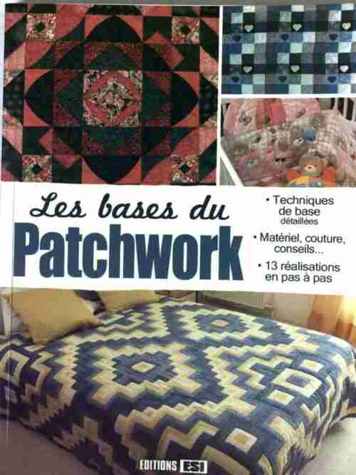 Livrenpoche : Les bases du patchwork - Collectif - Livre