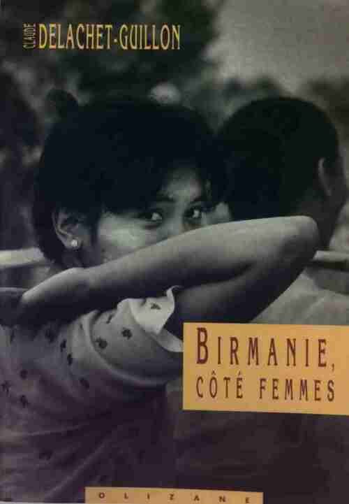Livrenpoche : Birmanie, côté femmes - Claude Delachet-Guillon - Livre