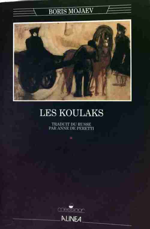 Les Koulaks - Boris Mojaev - Livre