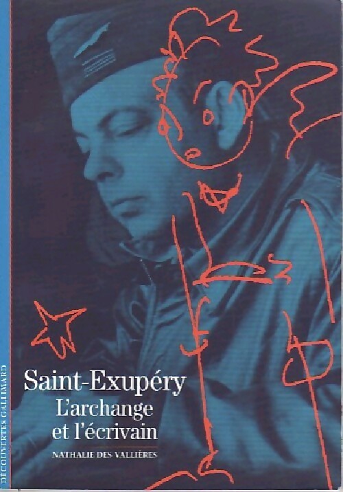 Livrenpoche : Saint-Exupéry, l'archange et l'écrivain - Nathalie De Vallières - Livre