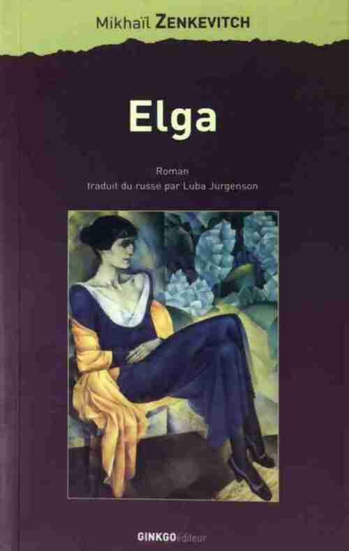 Livrenpoche : Elga - Mikhaïl Zenkevitch - Livre