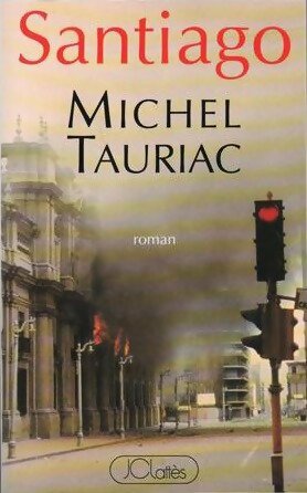 Santiago - Michel Tauriac -  Lattès GF - Livre