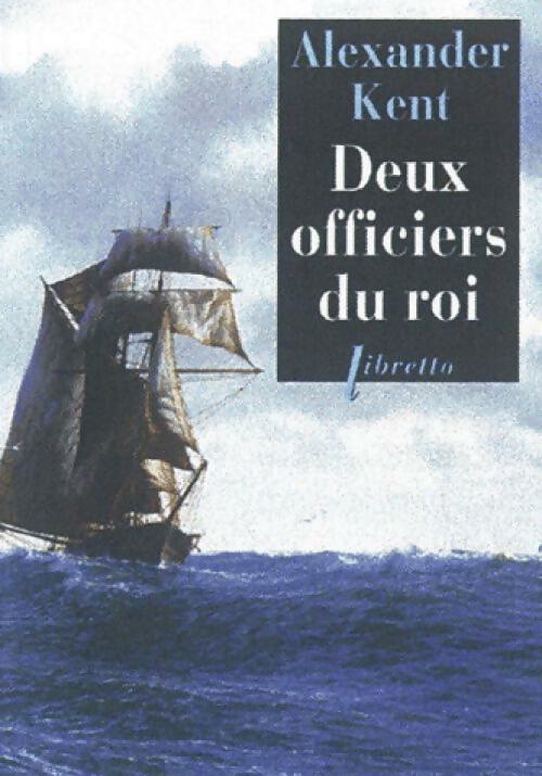 Livrenpoche : Deux officiers du roi - Alexander Kent - Livre