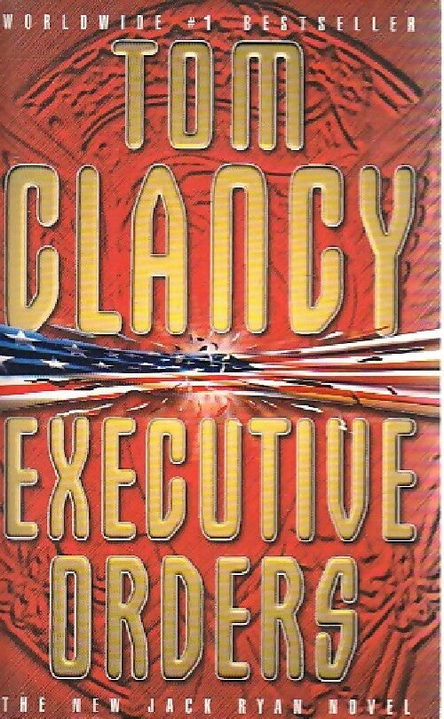 Livrenpoche : Executive orders - Tom Clancy - Livre