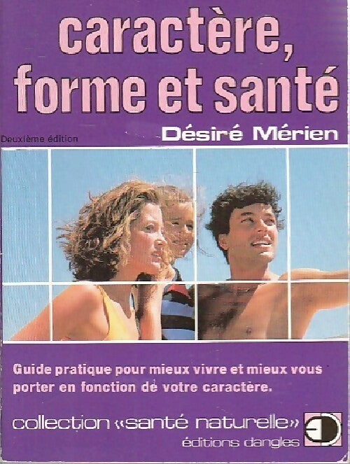 Livrenpoche : Caractère, forme et santé - Désiré Mérien - Livre