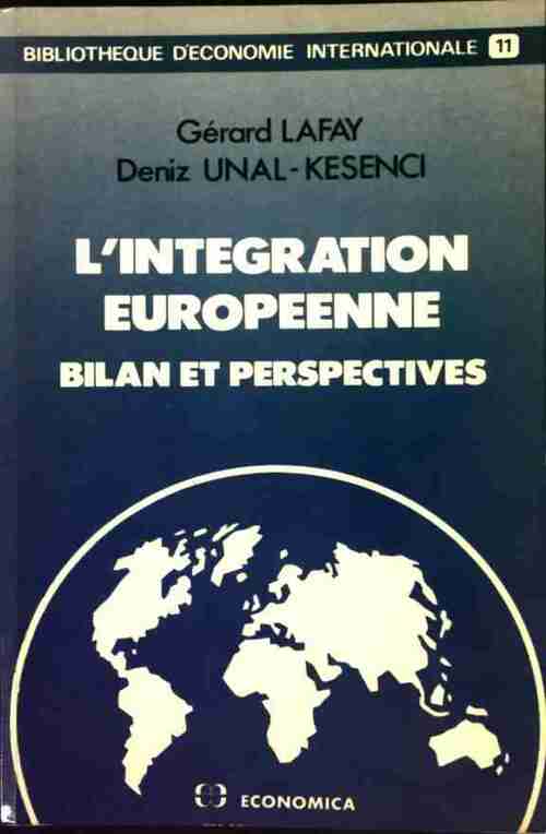 L'intégration européenne - Gérard Lafay -  Bibliothèque d'économie internationale - Livre