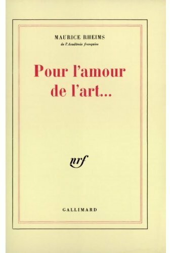 Livrenpoche : Pour l'amour de l'art... - Maurice Rheims - Livre